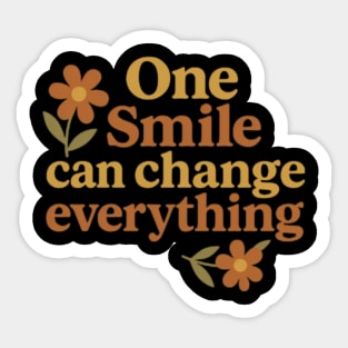 One smile can change everything, positive quote Sticker